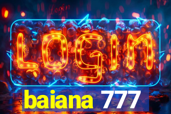 baiana 777